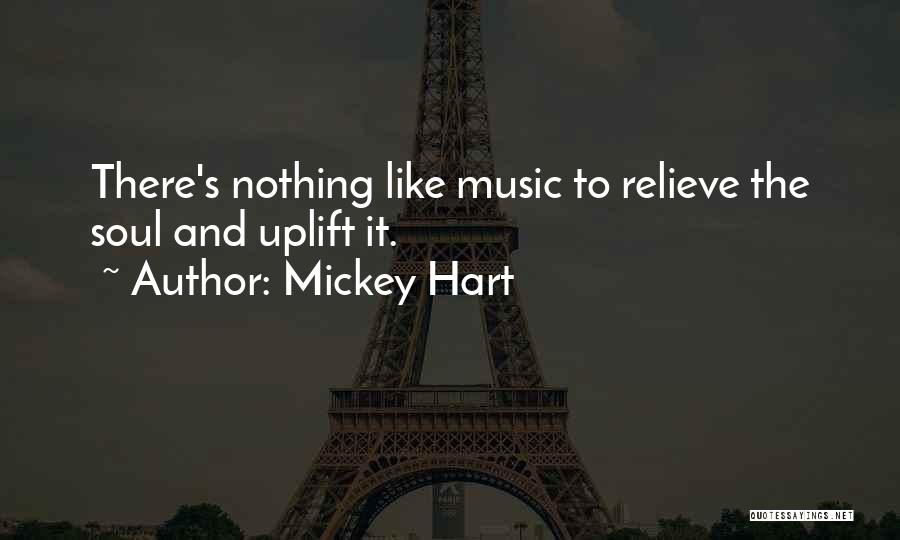 Soul And Music Quotes By Mickey Hart