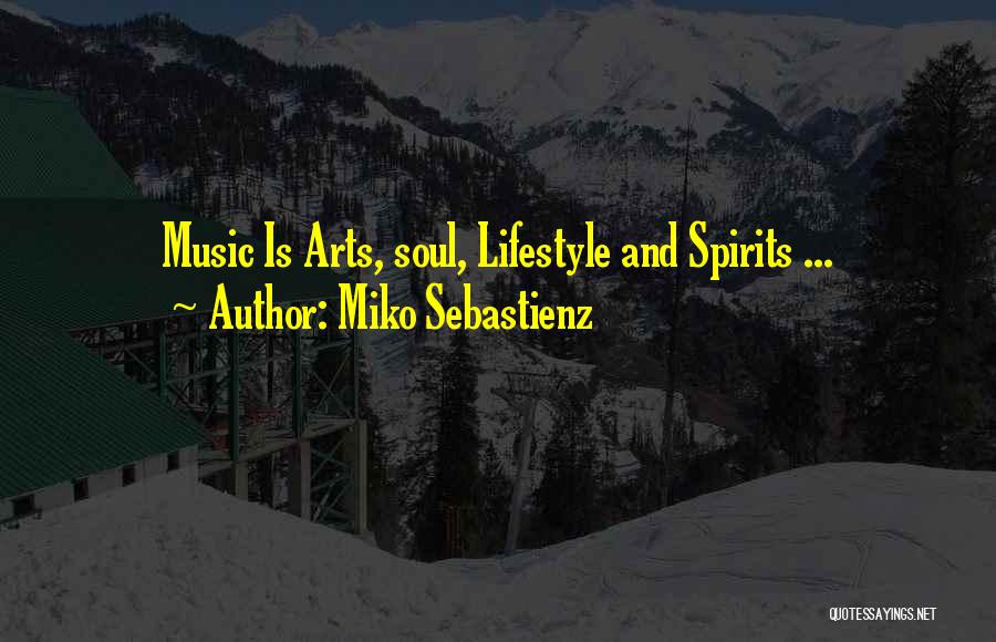 Soul And Music Quotes By Miko Sebastienz