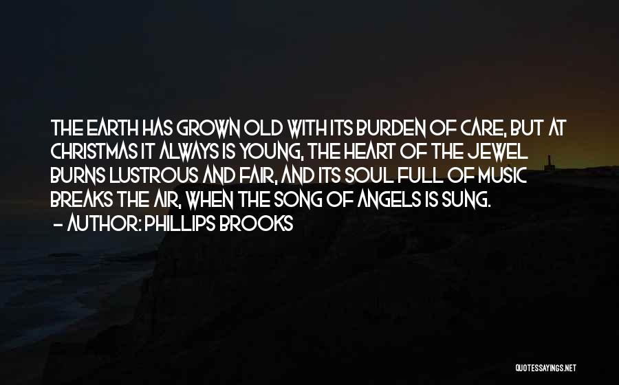 Soul And Music Quotes By Phillips Brooks