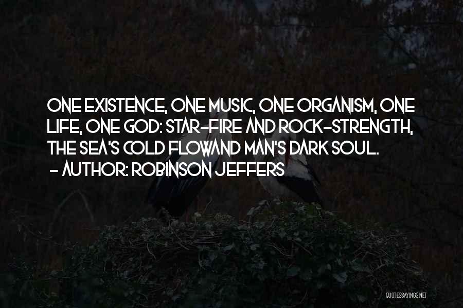 Soul And Music Quotes By Robinson Jeffers