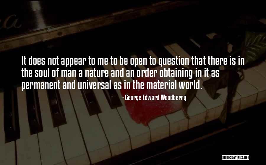 Soul And Nature Quotes By George Edward Woodberry Soul And Nature Quotes By George Edward Woodberry