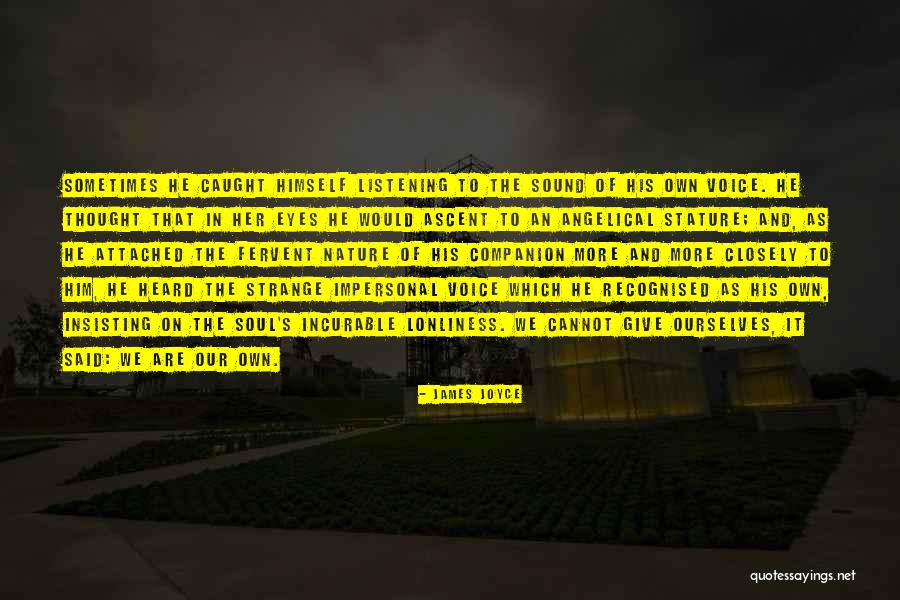 Soul And Nature Quotes By James Joyce Soul And Nature Quotes By James Joyce