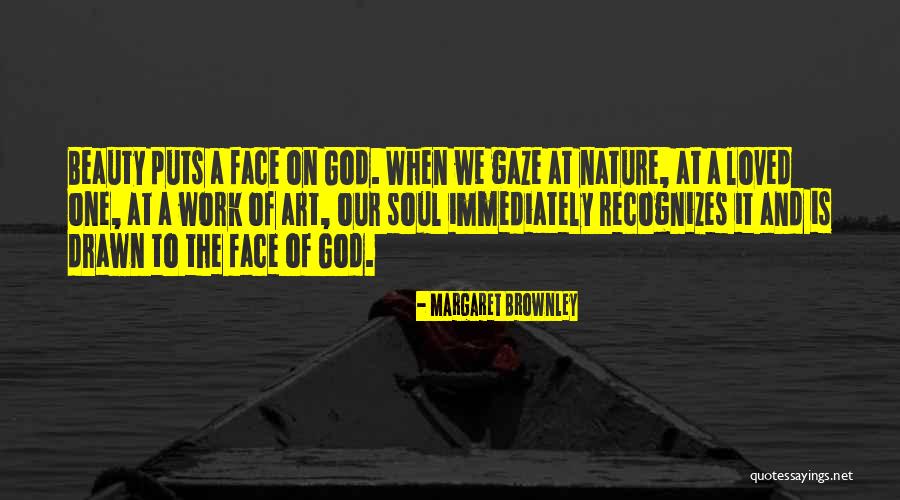 Soul And Nature Quotes By Margaret Brownley Soul And Nature Quotes By Margaret Brownley