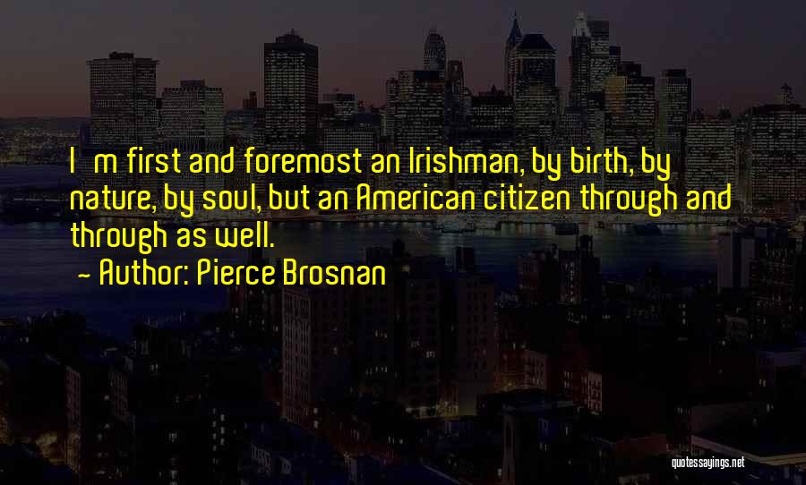 Soul And Nature Quotes By Pierce Brosnan