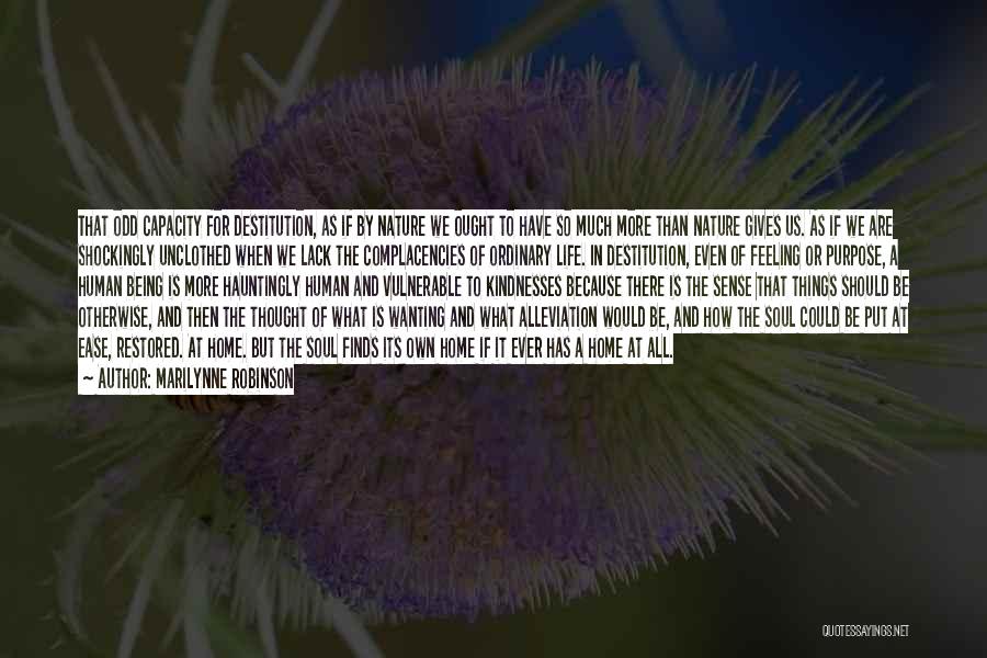 Soul At Ease Quotes By Marilynne Robinson