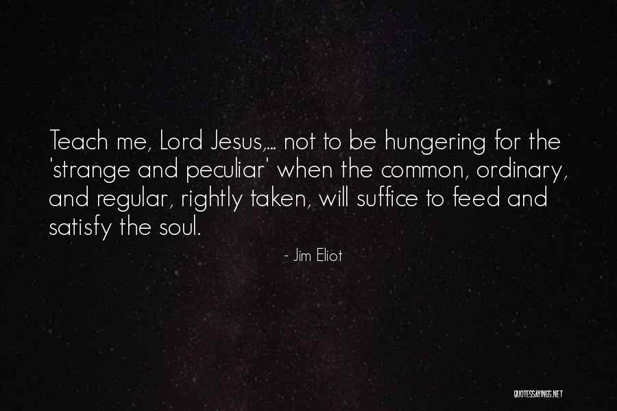 Soul Bearing Talk Quotes By Jim Eliot Soul Bearing Talk Quotes By Jim Eliot