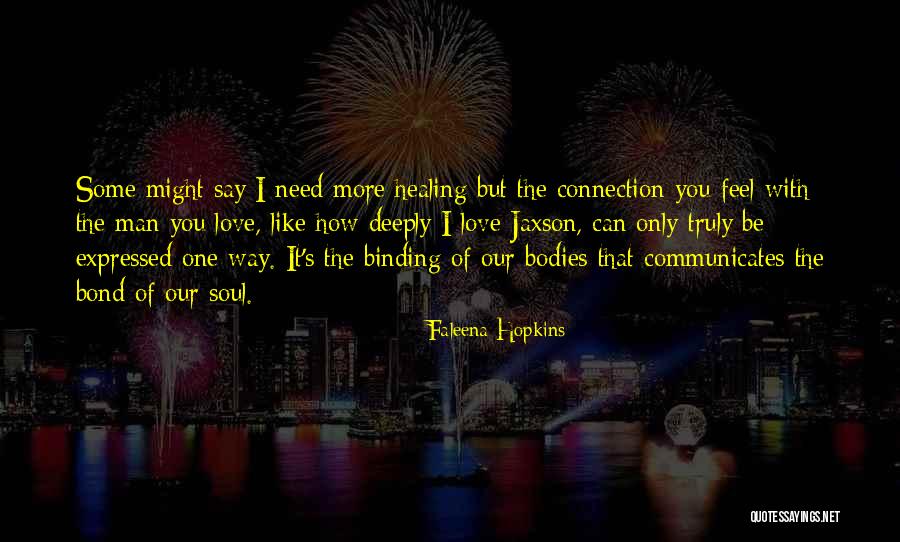 Soul Binding Quotes By Faleena Hopkins