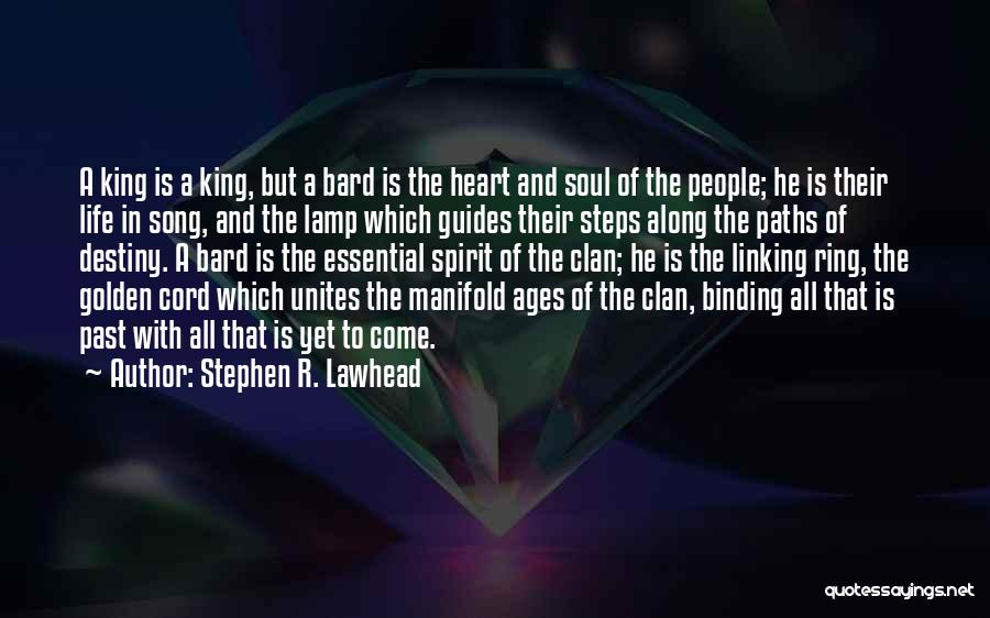 Soul Binding Quotes By Stephen R. Lawhead