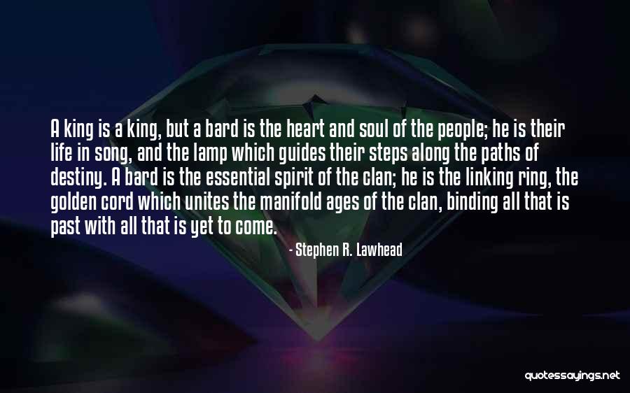 Soul Binding Quotes By Stephen R. Lawhead