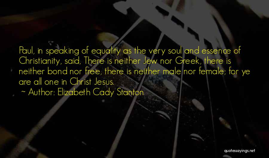 Soul Bond Quotes By Elizabeth Cady Stanton