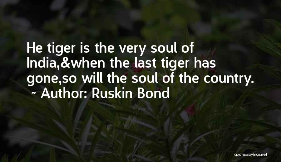 Soul Bond Quotes By Ruskin Bond