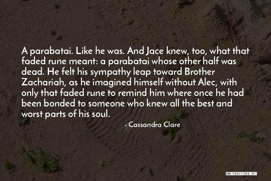 Soul Bonded Quotes By Cassandra Clare Soul Bonded Quotes By Cassandra Clare
