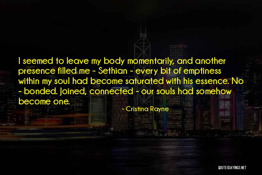 Soul Bonded Quotes By Cristina Rayne Soul Bonded Quotes By Cristina Rayne