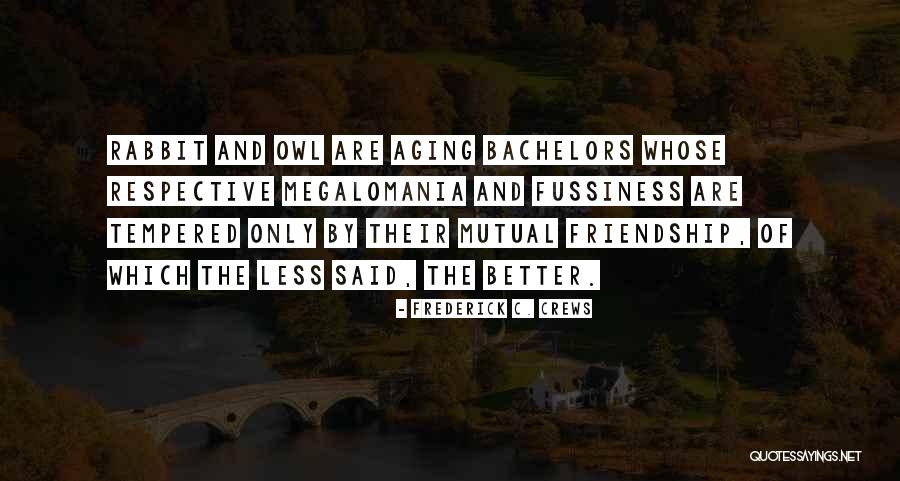 Soul Bonded Quotes By Frederick C. Crews Soul Bonded Quotes By Frederick C. Crews