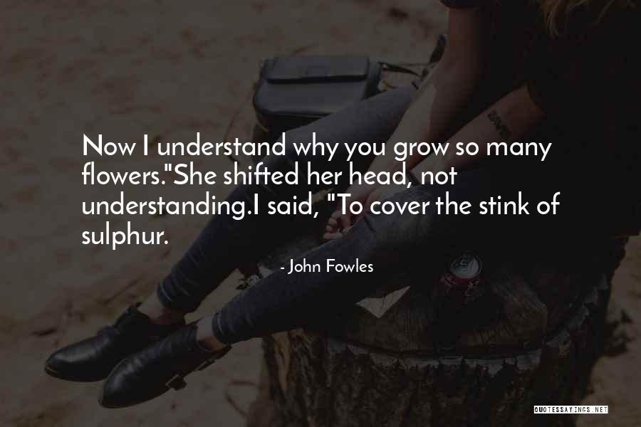 Soul Bonded Quotes By John Fowles Soul Bonded Quotes By John Fowles