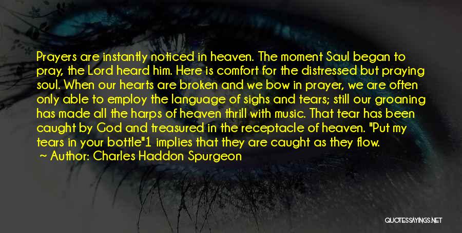 Soul Broken Quotes By Charles Haddon Spurgeon