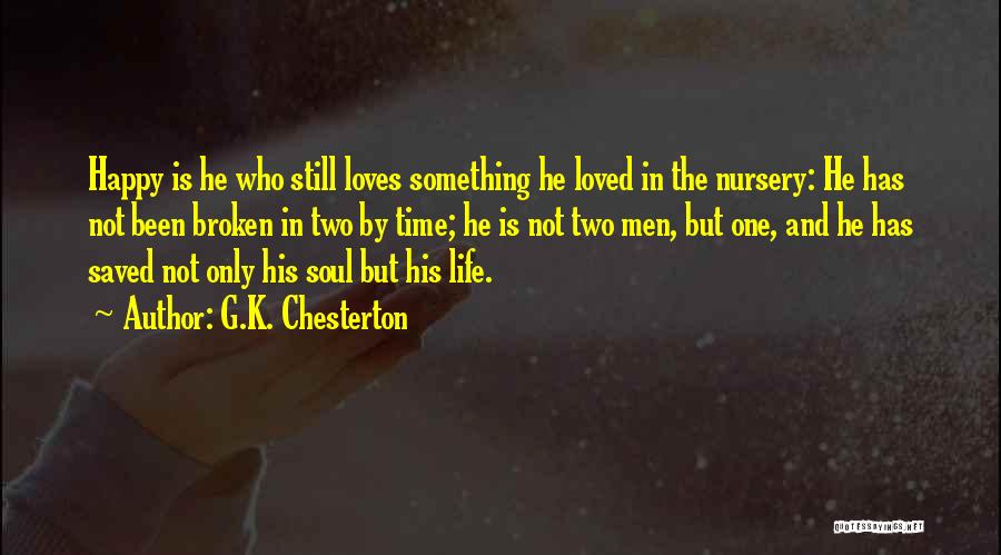 Soul Broken Quotes By G.K. Chesterton