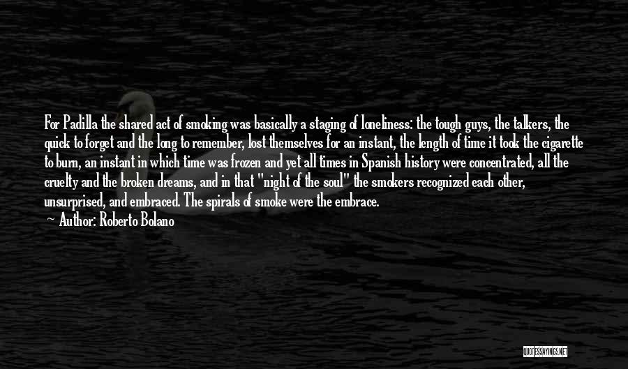 Soul Broken Quotes By Roberto Bolano