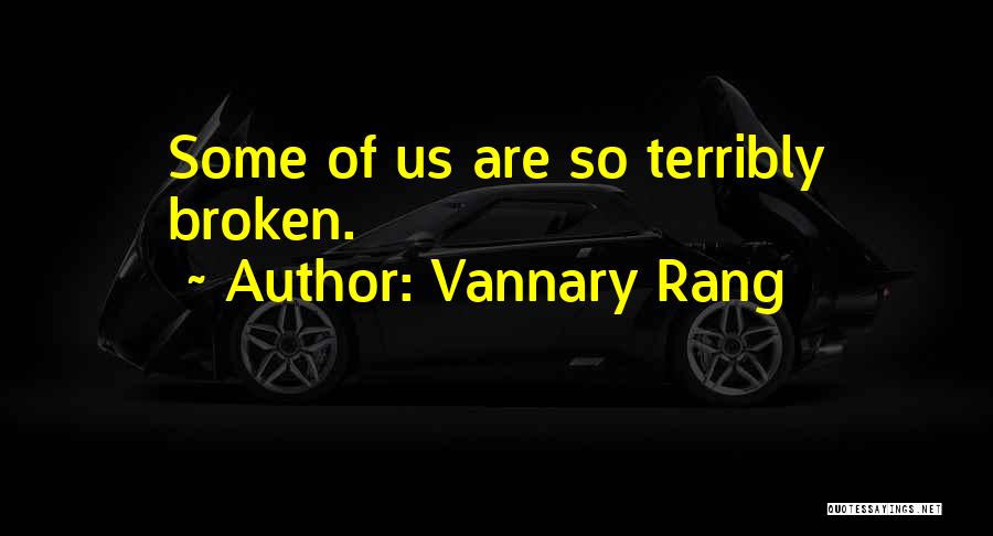 Soul Broken Quotes By Vannary Rang