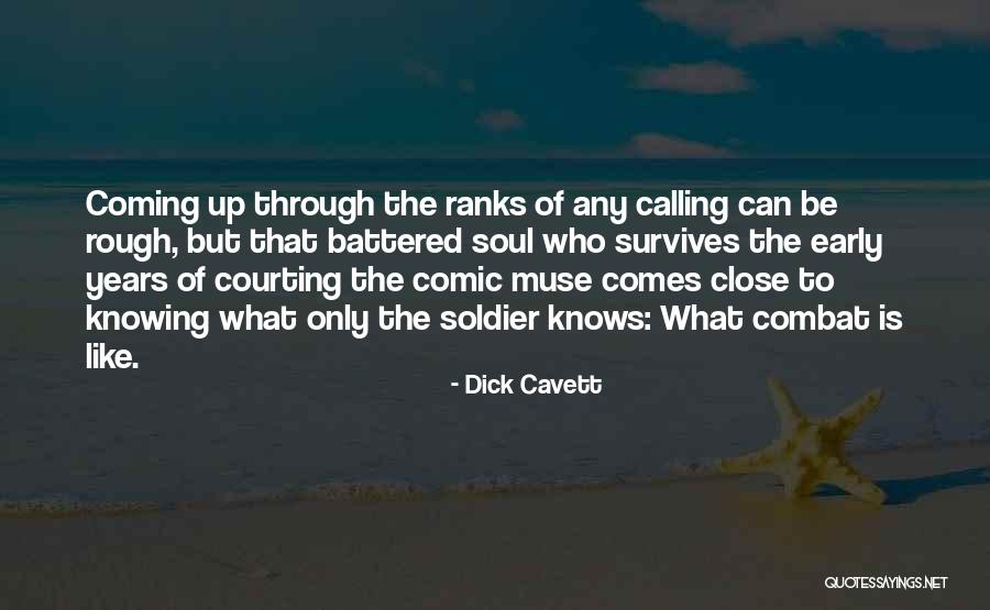 Soul But Not A Soldier Quotes By Dick Cavett Soul But Not A Soldier Quotes By Dick Cavett