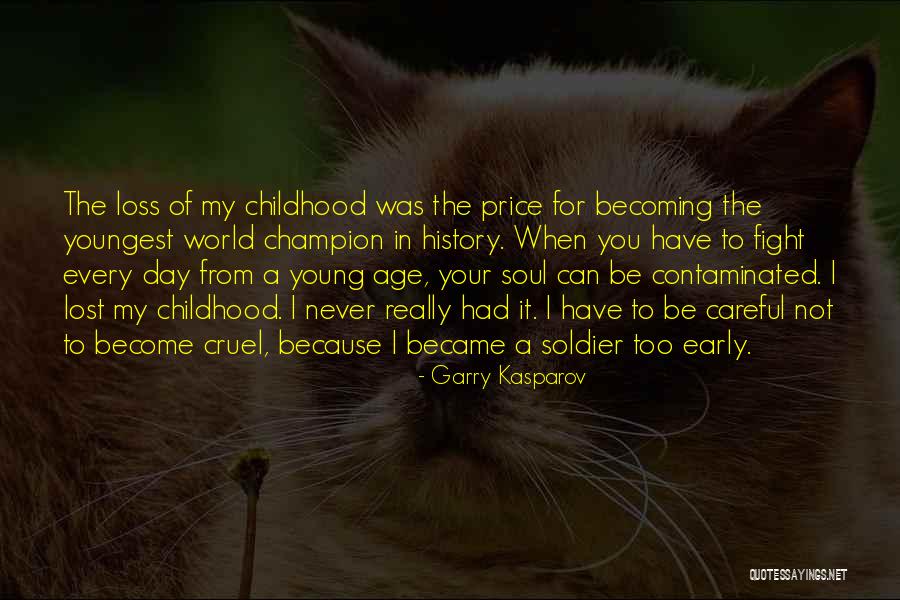 Soul But Not A Soldier Quotes By Garry Kasparov Soul But Not A Soldier Quotes By Garry Kasparov