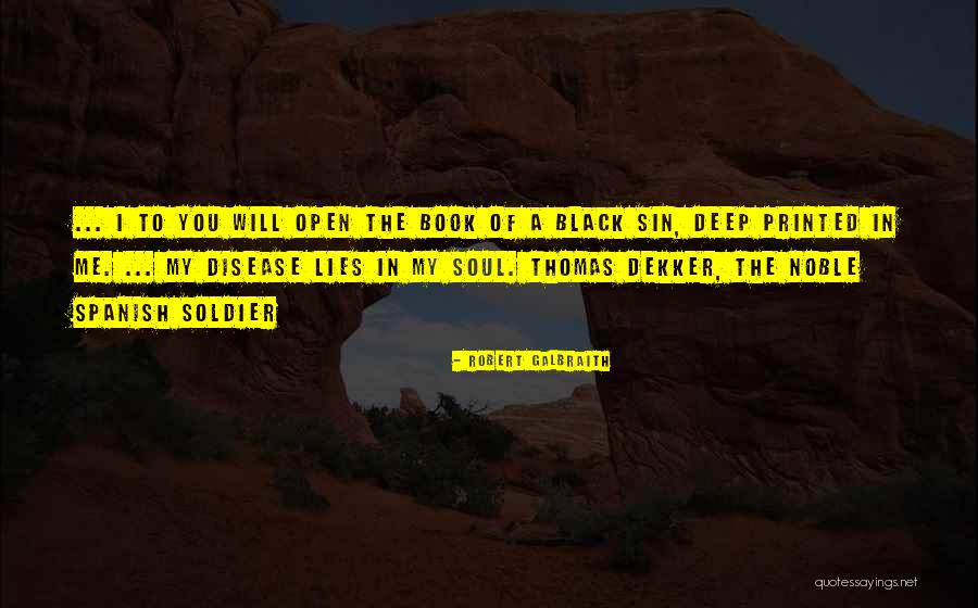 Soul But Not A Soldier Quotes By Robert Galbraith Soul But Not A Soldier Quotes By Robert Galbraith