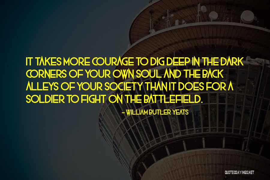 Soul But Not A Soldier Quotes By William Butler Yeats Soul But Not A Soldier Quotes By William Butler Yeats