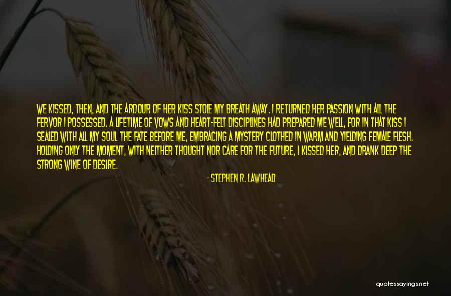 Soul Care Quotes By Stephen R. Lawhead Soul Care Quotes By Stephen R. Lawhead