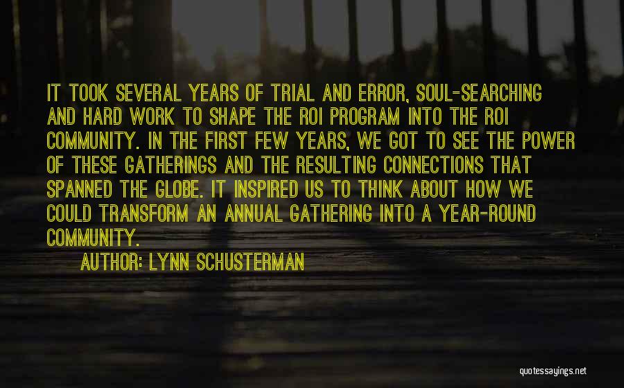 Soul Connections Quotes By Lynn Schusterman