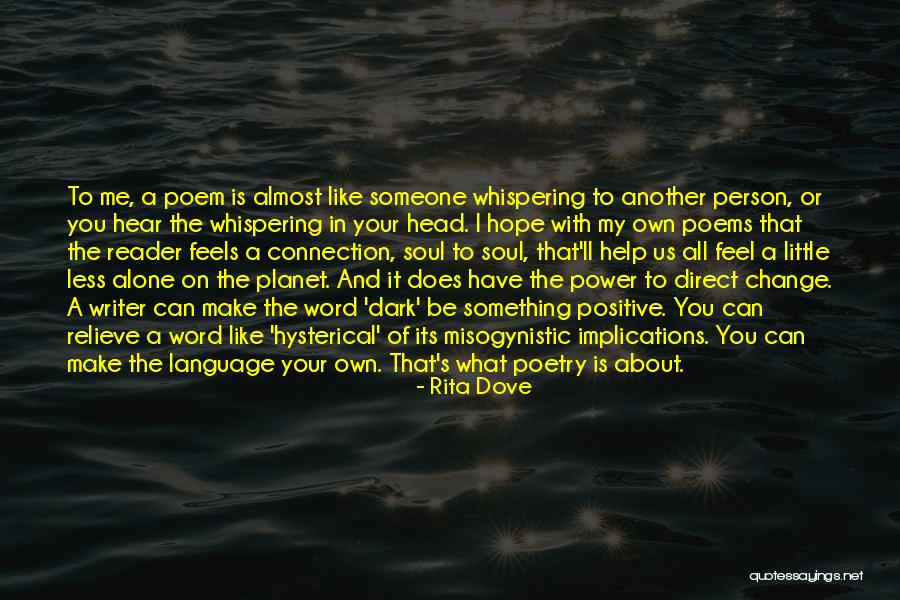 Soul Connections Quotes By Rita Dove