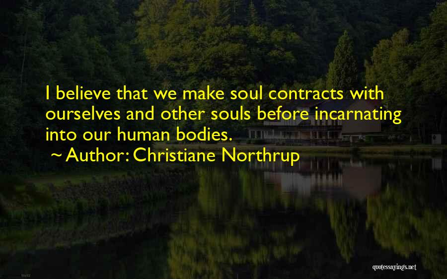 Soul Contracts Quotes By Christiane Northrup