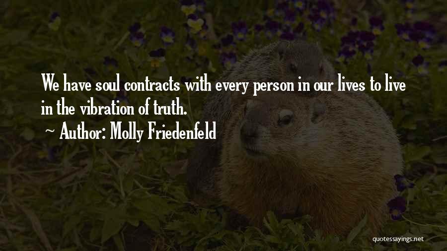 Soul Contracts Quotes By Molly Friedenfeld