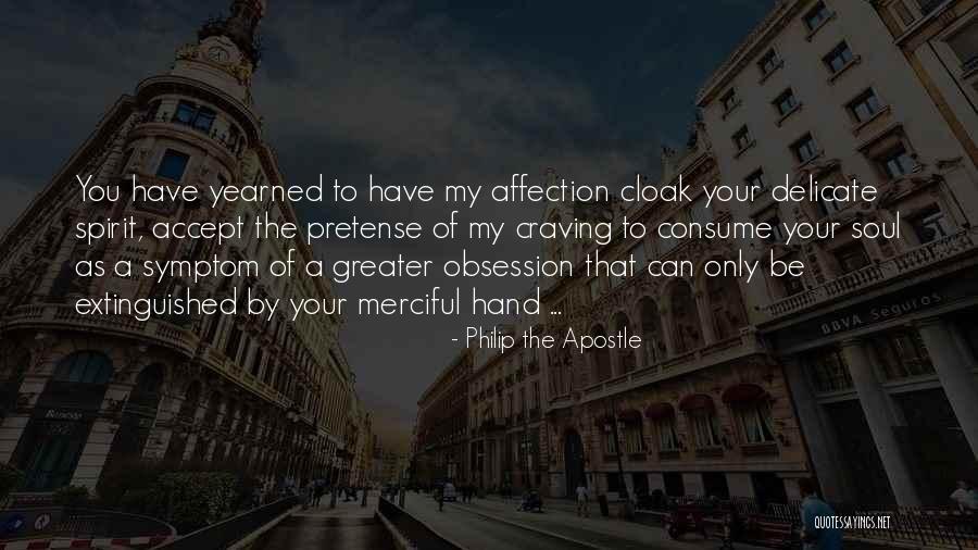 Soul Craving Quotes By Philip The Apostle