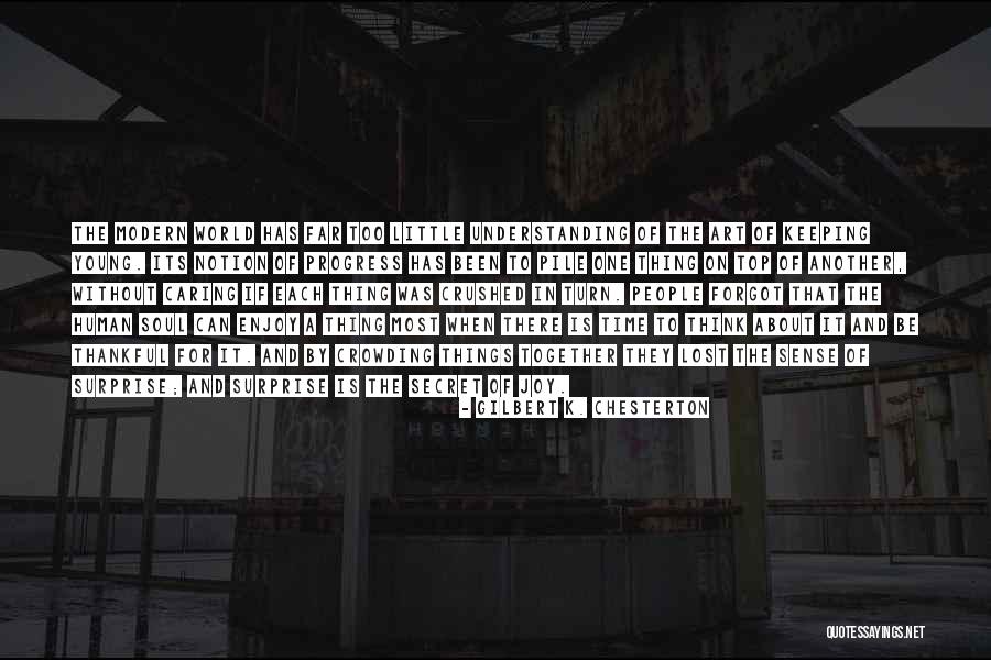 Soul Crushed Quotes By Gilbert K. Chesterton Soul Crushed Quotes By Gilbert K. Chesterton