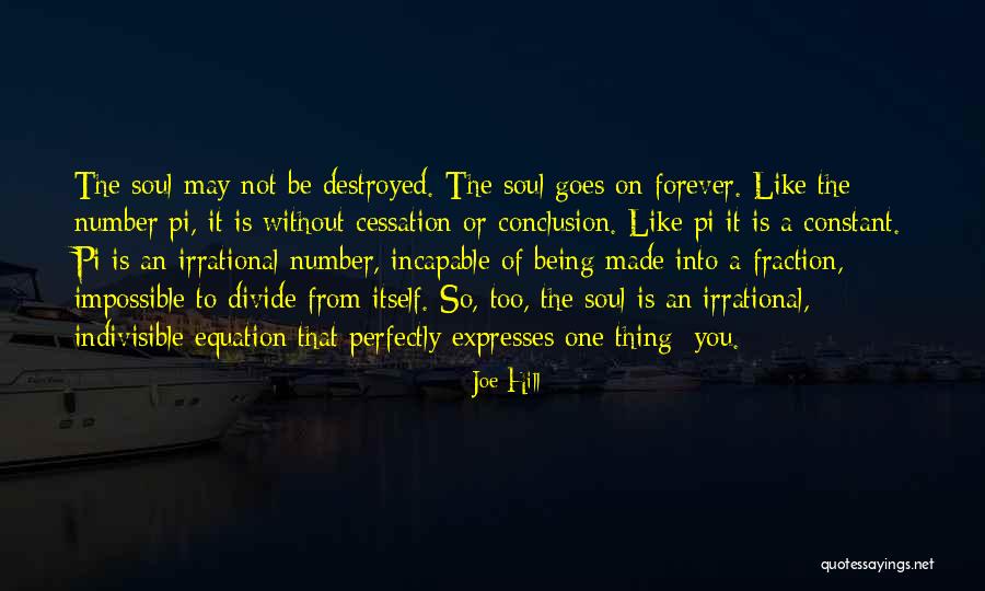 Soul Destroyed Quotes By Joe Hill Soul Destroyed Quotes By Joe Hill