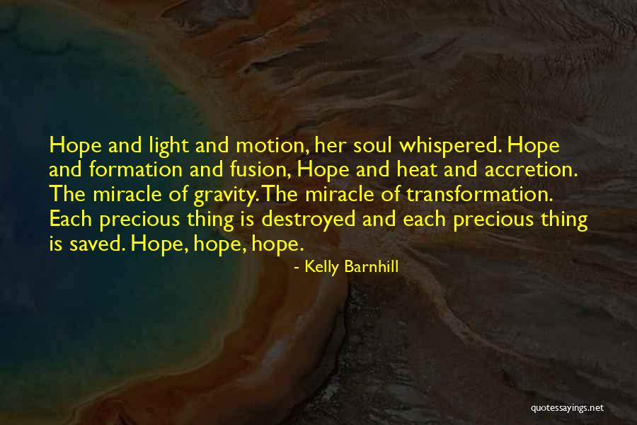 Soul Destroyed Quotes By Kelly Barnhill Soul Destroyed Quotes By Kelly Barnhill
