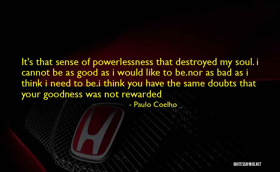 Soul Destroyed Quotes By Paulo Coelho Soul Destroyed Quotes By Paulo Coelho