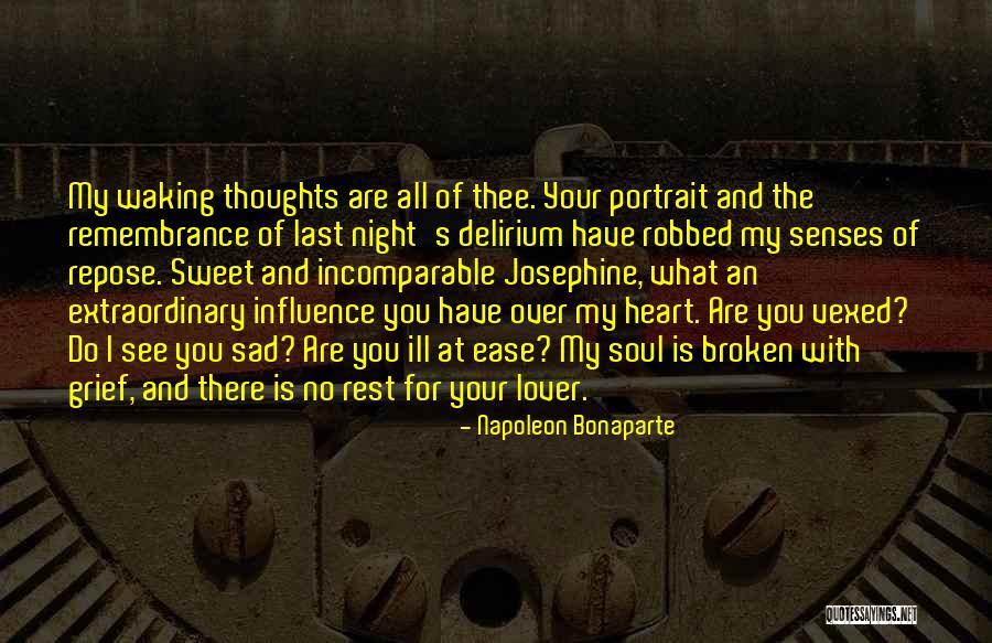 Soul Ease Quotes By Napoleon Bonaparte Soul Ease Quotes By Napoleon Bonaparte