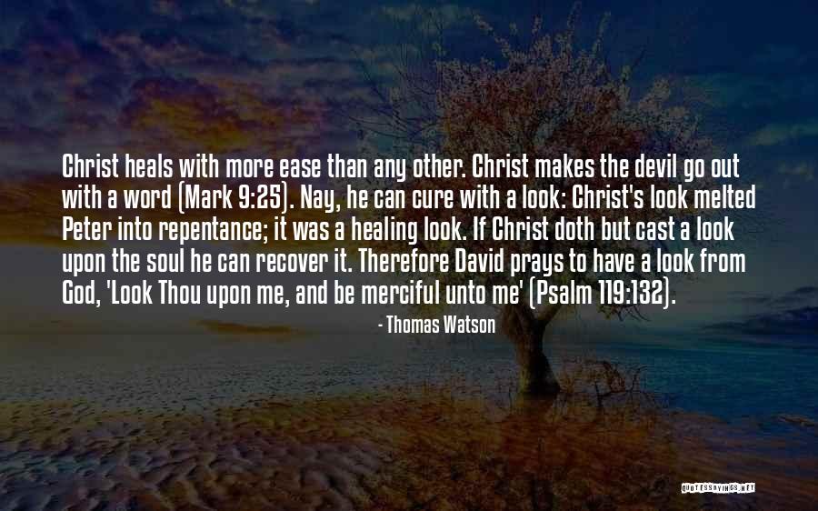 Soul Ease Quotes By Thomas Watson Soul Ease Quotes By Thomas Watson