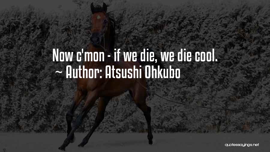 Soul Eater Not Quotes By Atsushi Ohkubo