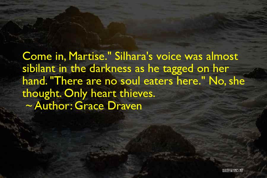 Soul Eaters Quotes By Grace Draven