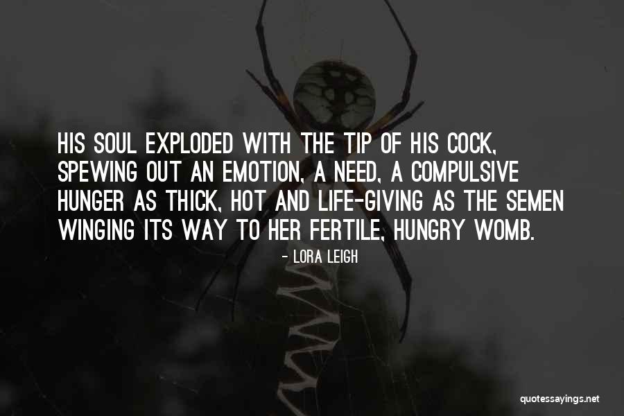 Soul Emotion Quotes By Lora Leigh Soul Emotion Quotes By Lora Leigh