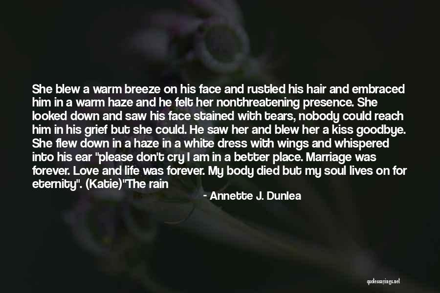 Soul Eternity Quotes By Annette J. Dunlea