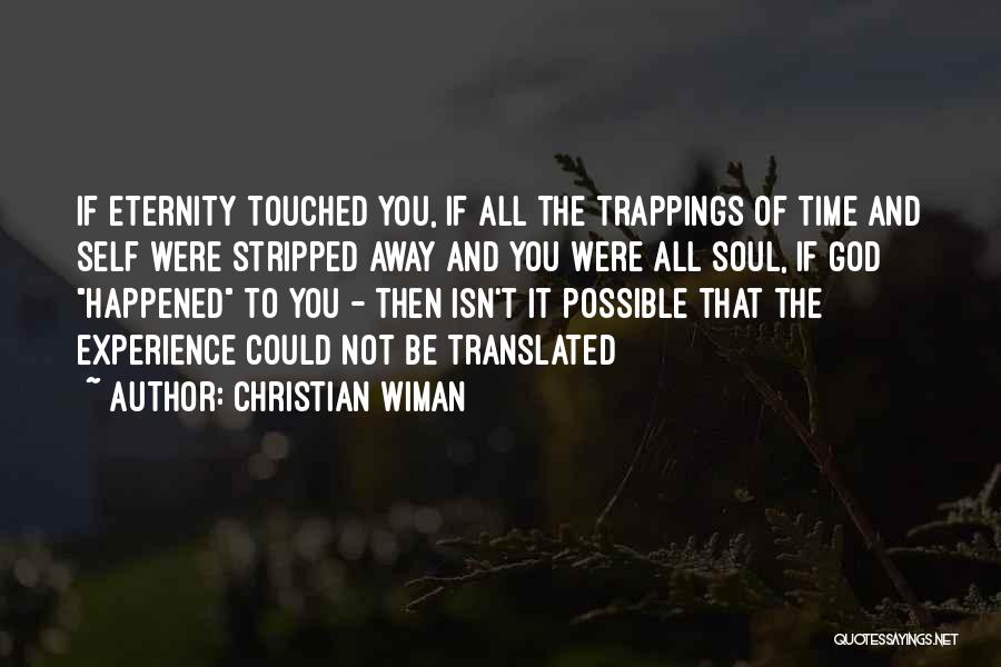 Soul Eternity Quotes By Christian Wiman