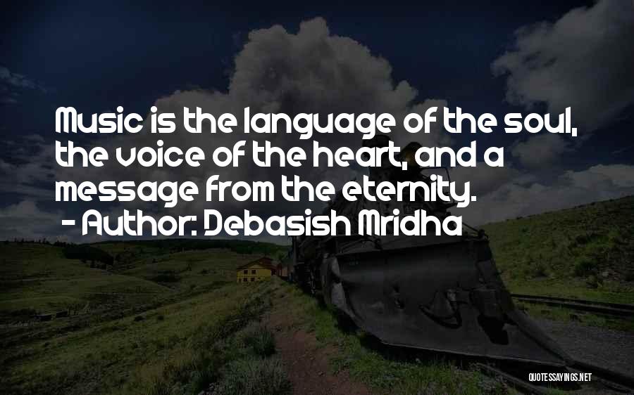 Soul Eternity Quotes By Debasish Mridha