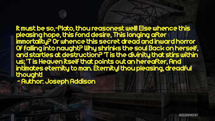 Soul Eternity Quotes By Joseph Addison