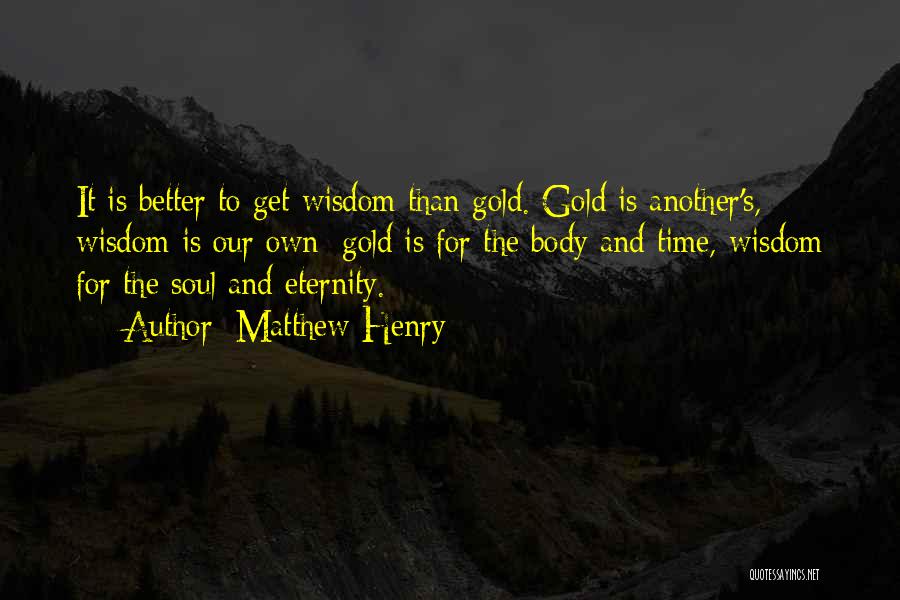 Soul Eternity Quotes By Matthew Henry