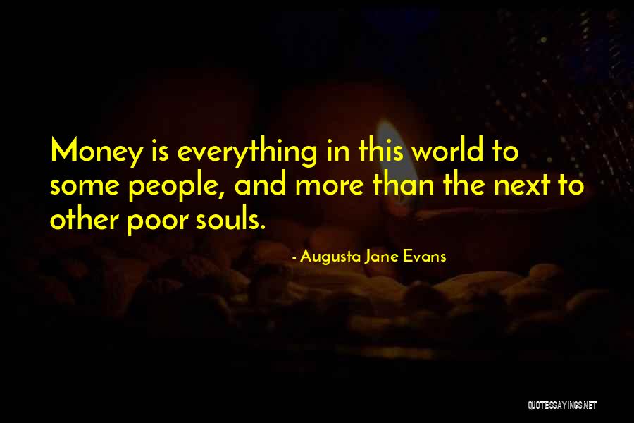 Soul Evans Quotes By Augusta Jane Evans