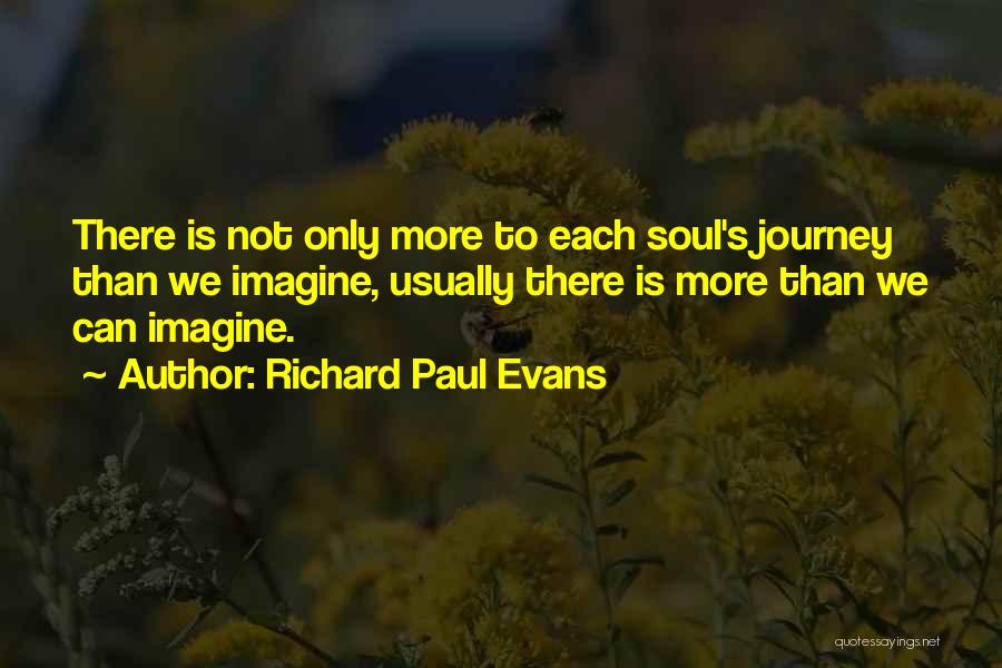 Soul Evans Quotes By Richard Paul Evans