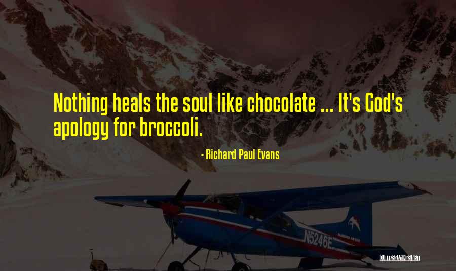 Soul Evans Quotes By Richard Paul Evans Soul Evans Quotes By Richard Paul Evans